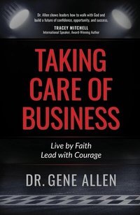 Abbildung von: Taking Care of Business - BroadStreet Publishing Group, LLC