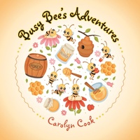 Enlarge image Cover: Busy Bee's Adventures - LIFERICH