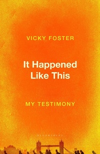 Abbildung von: It Happened Like This - Bloomsbury Publishing PLC