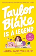 Cover: Taylor Blake Is a Legend - Bloomsbury YA