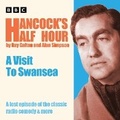 Cover: Hancock's Half Hour: A Visit to Swansea - BBC Physical Audio