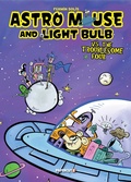 Cover: Astro Mouse and Light Bulb Vol. 2 - Simon + Schuster LLC