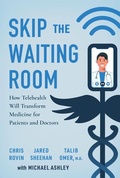 Cover: Skip the Waiting Room - Fast Company Press