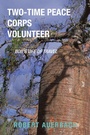 Cover: TWO-TIME PEACE CORPS VOLUNTEER - iUniverse