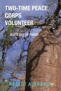 Cover: TWO-TIME PEACE CORPS VOLUNTEER - iUniverse