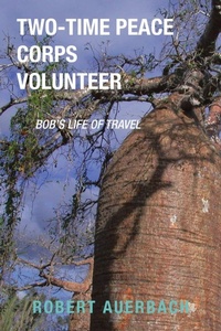 Enlarge image Cover: Two-Time Peace Corps Volunteer - iUniverse