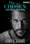 Cover: The Chosen: I Have Called You By Name (Revised & Expanded) - BroadStreet Publishing Group, LLC
