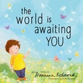 Cover: The World Is Awaiting You - Sourcebooks Jabberwocky