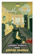 Cover: Deadly Maybe - Phillip Mottaz