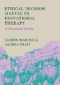 Cover: Ethical Decision Making in Educational Therapy - Ethics International Press Ltd
