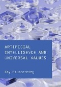 Cover: Artificial Intelligence and Universal Values - Ethics International Press Ltd