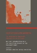Cover: Institutionalized Madness - Ethics International Press Ltd