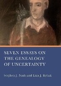 Cover: Seven Essays on the Genealogy of Uncertainty - Ethics International Press Ltd