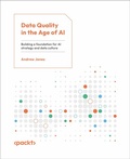 Cover: Data Quality in the Age of AI - Packt Publishing Limited