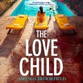 Cover: The Love Child - Boldwood Books Ltd