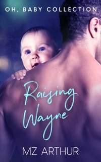 Abbildung von: Raising Wayne - Entwined Publishing