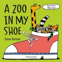 Abbildung von: A Zoo in my Shoe - Graffeg Limited