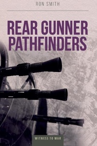 Abbildung von: Rear Gunner Pathfinders - Crecy Publishing