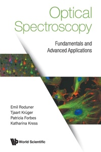 Abbildung von: Optical Spectroscopy: Fundamentals And Advanced Applications - World Scientific Europe Ltd