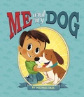 Cover: Me and My Dog - Capstone Global Library