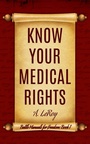 Cover: Know Your Medical Rights - Unparagoned