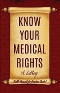 Cover: Know Your Medical Rights - Unparagoned