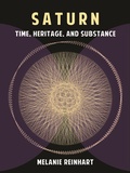 Cover: Saturn: Time, Heritage and Substance - Melanie Reinhart