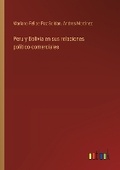 Cover: Peru y Bolivia en sus relaciones politico-comerciales - Outlook Verlag