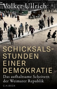 Abbildung von: Schicksalsstunden einer Demokratie - C.H.BECK