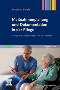 Abbildung von: Maßnahmenplanung und Dokumentation in der Pflege - Urban & Fischer