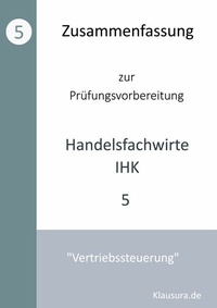 Abbildung von: Zusammenfassung zur Prüfungsvorbereitung Handelsfachwirte IHK - BoD - Books on Demand