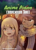 Cover: Anime Piano, Compendium Three: Easy Anime Piano Sheet Music Book for Beginners and Advanced - BoD - Books on Demand