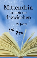 Cover: Mittendrin ist auch nur dazwischen - BoD - Books on Demand