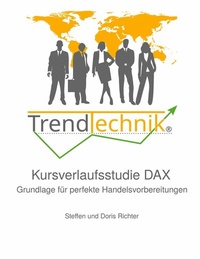 Abbildung von: TrendTechnik® Kursverlaufsstudie DAX - BoD - Books on Demand