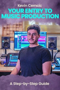 Abbildung von: Your Entry To Music Production - epubli