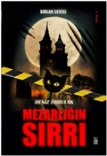 Cover: Sirlar Serisi 1 - Mezarligin Sirri - Xlibris