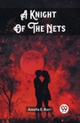 Cover: A Knight Of The Nets (Edition2023) - Double 9 Books LLP