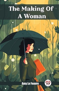 Enlarge image Cover: The Making Of A Woman (Edition2024) - Double 9 Books LLP