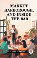 Cover: Market Harborough, and Inside the Bar (Edition2024) - Double 9 Books LLP