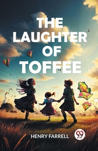 Enlarge image Cover: The laughter of Toffee (Edition2024) - Double 9 Books LLP