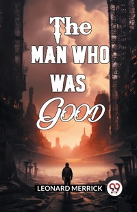 Enlarge image Cover: The Man Who Was Good (Edition2024) - Double 9 Books LLP