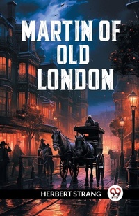 Enlarge image Cover: Martin of old London (Edition2024) - Double 9 Books LLP