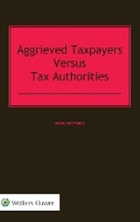 Abbildung von: Aggrieved Taxpayers versus Tax Authorities - Kluwer Law International