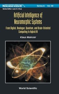 Cover: Artificial Intelligence Of Neuromorphic Systems: From Digital, Analogue, Quantum, And Brain-oriented Computing To Hybrid Ai - World Scientific Publishing Co Pte Ltd