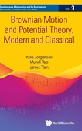 Cover: Brownian Motion And Potential Theory, Modern And Classical - World Scientific Publishing Co Pte Ltd