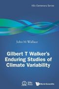 Cover: Gilbert T. Walker's Enduring Studies Of Climate Variability - World Scientific Publishing Co Pte Ltd