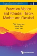Cover: Brownian Motion And Potential Theory, Modern And Classical - World Scientific Publishing Co Pte Ltd