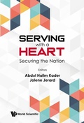 Cover: Serving With A Heart: Securing The Future - World Scientific Publishing Co Pte Ltd