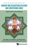 Cover: Mergers And Acquisitions In Islamic And Conventional Banks: Opportunities And Challenges - World Scientific Publishing Co Pte Ltd