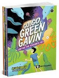 Enlarge image Cover: Go, Go Green Gavin (Set 2) - World Scientific Publishing Co Pte Ltd